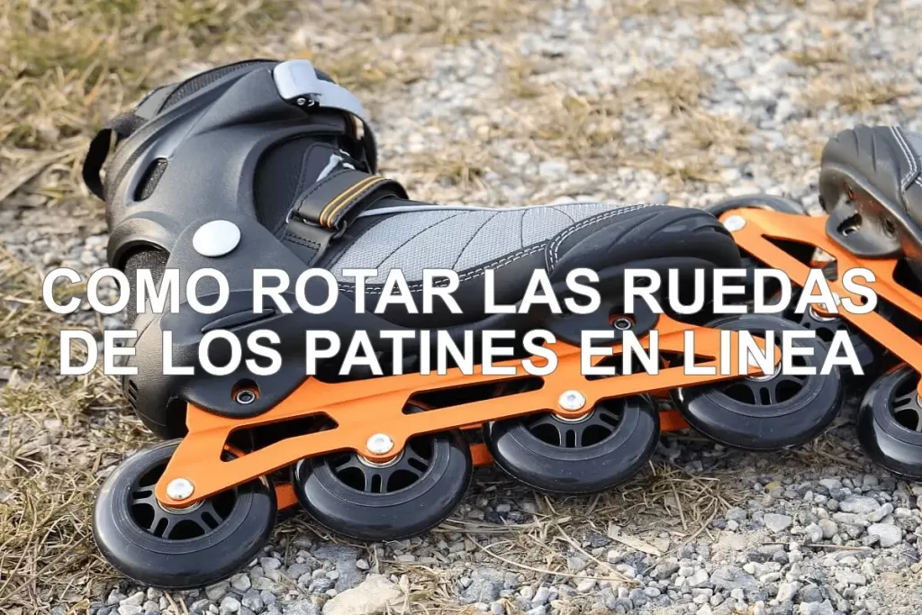 Como-rotar-las-ruedas-de-los-patines-en-linea