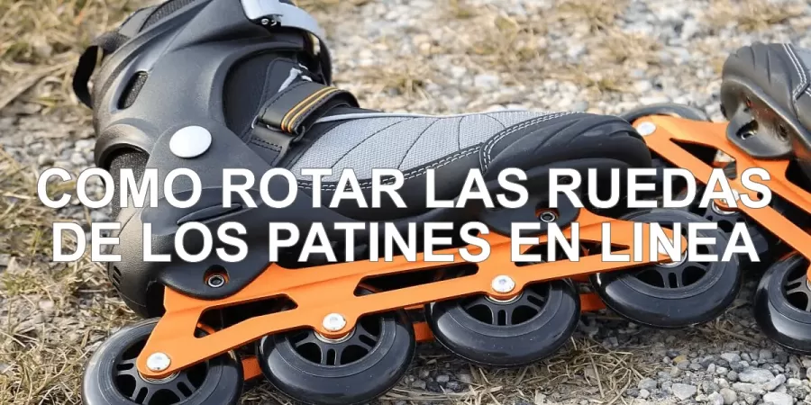 Como-rotar-las-ruedas-de-los-patines-en-linea