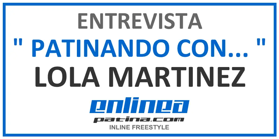 PATINANDO-CON-LOLA-MARTINEZ