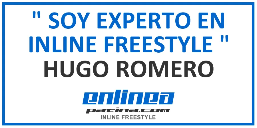 Soy_experto_en_Inline_Freestyle_Hugo